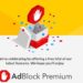 Nhận ngay 1 năm miễn phí Adblock Premium mới nhất