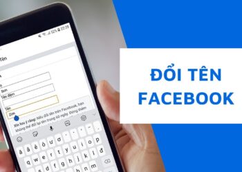 Cách đổi tên facebook không giới hạn mới nhất